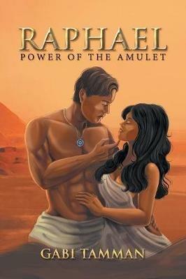 Raphael: Power of the Amulet - Gabi Tamman - cover