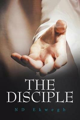 The Disciple - Nd Ekwegh - cover