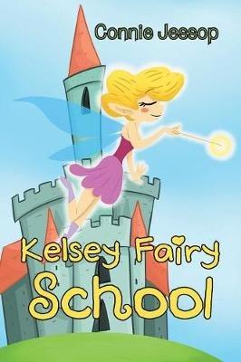 Kelsey Fairy School - Connie Jessop - cover