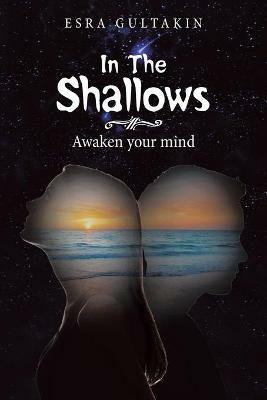 In the Shallows: Awaken Your Mind - Esra Gultakin - cover