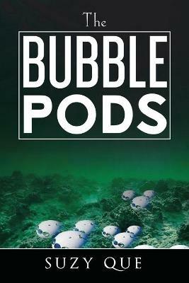 The Bubble Pods - Suzy Que - cover