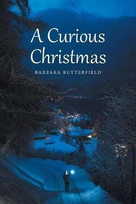 A Curious Christmas - Barbara Butterfield - cover