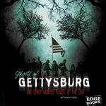 Ghosts of Gettysburg and Other Hauntings of the East