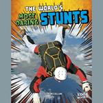 World's Most Daring Stunts, The
