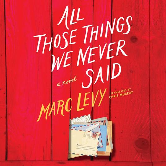 All Those Things We Never Said
