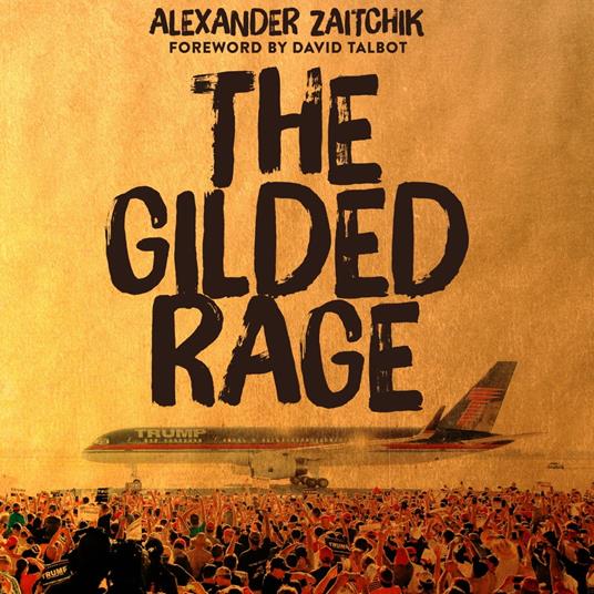 Gilded Rage, The