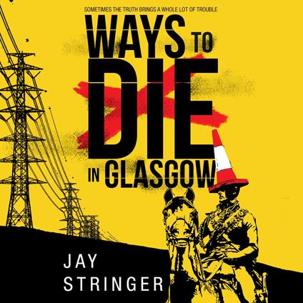 Ways to Die in Glasgow