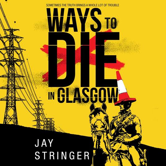 Ways to Die in Glasgow
