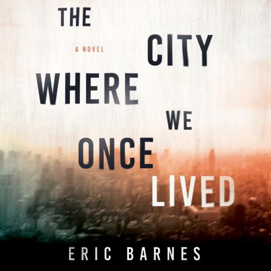 City Where We Once Lived, The