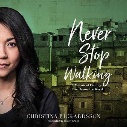 Never Stop Walking