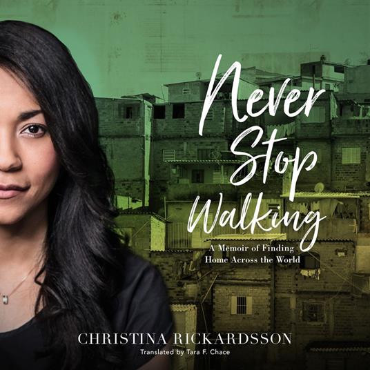 Never Stop Walking