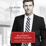 Billionaire's Unexpected Baby, The