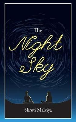 The Night Sky - Shruti Malviya - cover