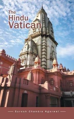The Hindu Vatican - Suresh Chandra Agarwal - cover