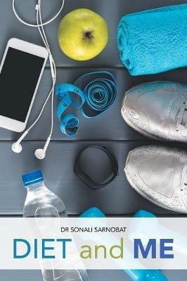 Diet and Me - Sonali Sarnobat - cover