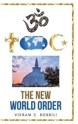 The New World Order - Vikram S Bobbili - cover