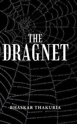 The Dragnet - Bhaskar Thakuria - cover