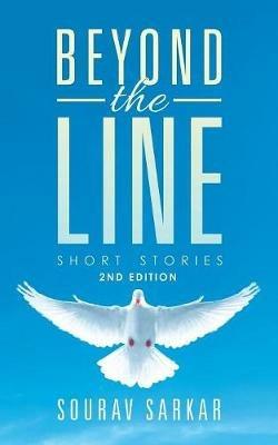 Beyond the Line: Short Stories - Sourav Sarkar - cover