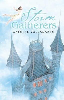 Storm Gatherers - Crystal Valladares - cover