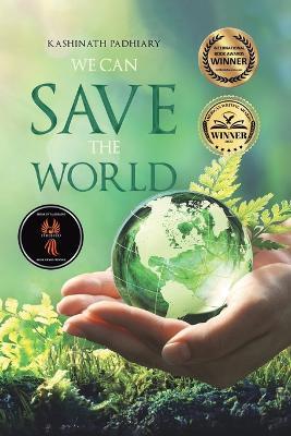 We Can Save the World - Kashinath Padhiary - cover