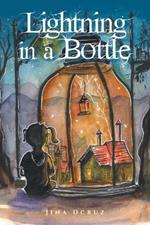 Lightning in a Bottle