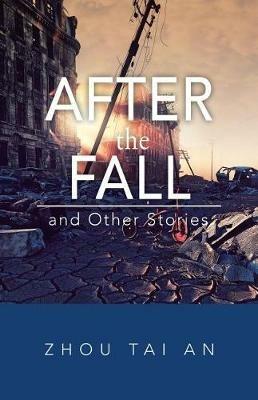 After the Fall and Other Stories - Zhou Tai an - cover