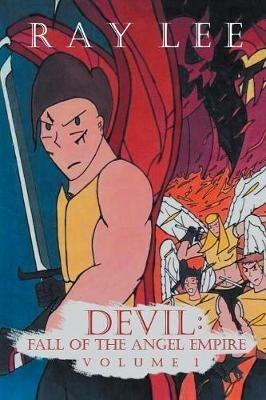 Devil Fall of the Angel Empire - Ray Lee - cover