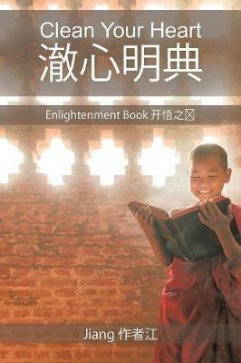 Clean Your Heart: Enlightenment Book - Jiang - cover