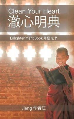 Clean Your Heart: Enlightenment Book - Jiang - cover