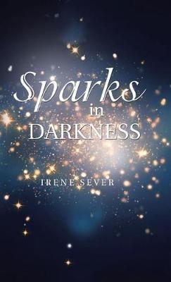 Sparks in Darkness - Irene Sever - cover