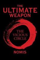 The Ultimate Weapon: The Vicious Circle - Nomis - cover