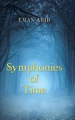 Symphonies of Time - Eman Abid - cover