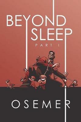 Beyond Sleep: Part I - Osemer - cover