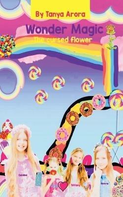Wonder Magic: The Cursed Flower - Tanya Arora - cover