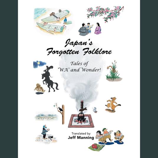 Japan’s Forgotten Folklore