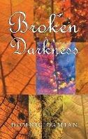 Broken Darkness - Dominic Damian - cover