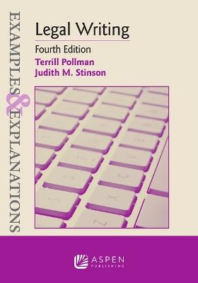 Examples & Explanations for Legal Writing - Terrill Pollman,Judith M Stinson - cover