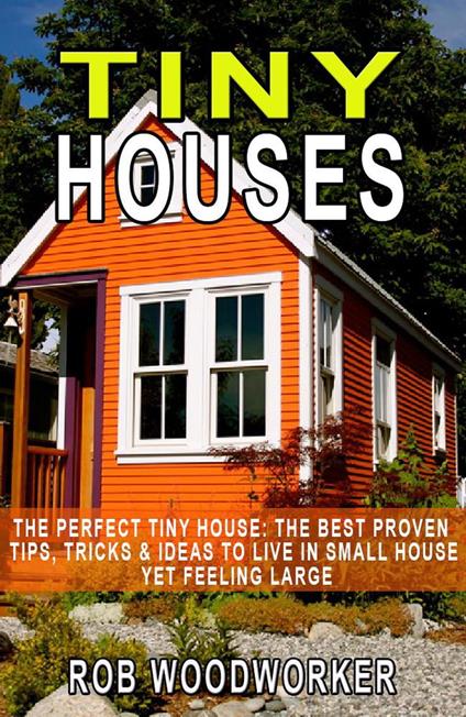 The Perfect Tiny House