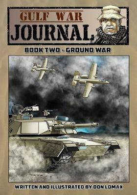 Gulf War Journal - Book Two: Ground War - Don Lomax - cover