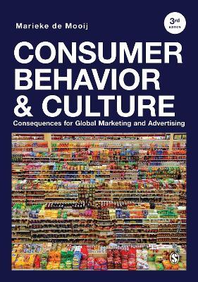 Consumer Behavior and Culture: Consequences for Global Marketing and Advertising - Marieke de Mooij - cover
