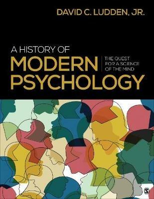 A History of Modern Psychology: The Quest for a Science of the Mind - David Ludden - cover