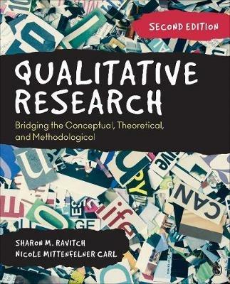 Qualitative Research: Bridging the Conceptual, Theoretical, and Methodological - Sharon M. Ravitch,Nicole Mittenfelner Carl - cover