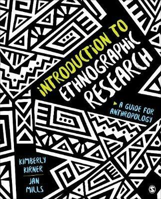 Introduction to Ethnographic Research: A Guide for Anthropology - Kimberly Kirner,Jan L. Mills - cover