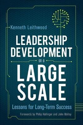 Leadership Development on a Large Scale: Lessons for Long-Term Success - Kenneth Leithwood - cover