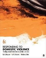 Responding to Domestic Violence: The Integration of Criminal Justice and Human Services - Eve S. Buzawa,Carl G. Buzawa,Barbara J. Hart - cover