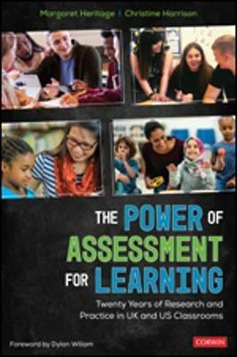 The Power of Assessment for Learning: Twenty Years of Research and Practice in UK and US Classrooms - Margaret Heritage,Christine Ann Harrison - cover