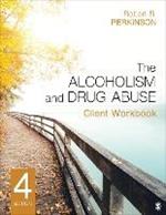 The Alcoholism and Drug Abuse Client Workbook