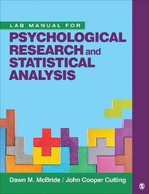 Lab Manual for Psychological Research and Statistical Analysis - Dawn M. McBride,J. Cooper Cutting - cover