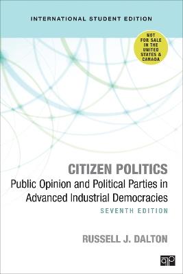 Citizen Politics - International Student Edition: Public Opinion and Political Parties in Advanced Industrial Democracies - Russell J. Dalton - cover