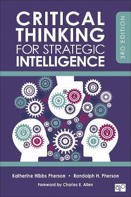 Critical Thinking for Strategic Intelligence - Katherine H. Pherson,Randolph H. Pherson - cover